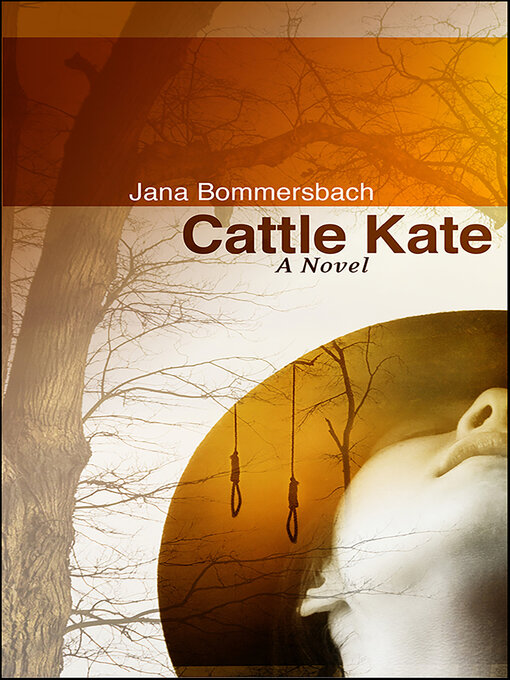 Title details for Cattle Kate by Jana Bommersbach - Available